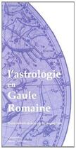 Couverture du livre « L'astrologie en Gaule romaine » de Nathalie Desgrugillers aux éditions Paleo