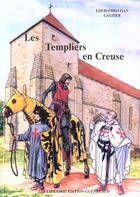 Couverture du livre « Les Templiers En Creuse » de Louis-Christian Gautier aux éditions Guenegaud