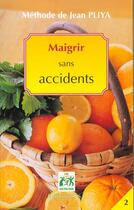 Couverture du livre « Maigrir Sans Accidents » de Jean Pliya aux éditions Saint Paul