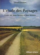 Couverture du livre « Etude des paysages » de Gerard Chouquer aux éditions Errance