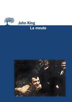 Couverture du livre « Meute (la) » de John King aux éditions Editions De L'olivier