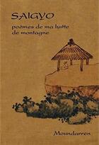 Couverture du livre « Poèmes de ma hutte de montagne » de Saigyo aux éditions Moundarren