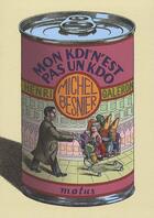 Couverture du livre « Mon kdi n'est pas un kdo » de Henri Galeron et Michel Besnier aux éditions Motus