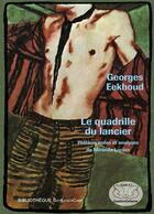 Couverture du livre « Le quadrille du lancier » de Georges Eekhoud aux éditions Gaykitschcamp