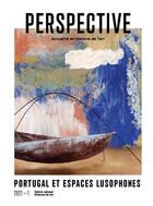 Couverture du livre « Perspective : actualite en histoire de l'art, 2021-1. portugal et esp aces lusophones » de Auteurs Divers aux éditions Inha