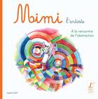 Couverture du livre « Mimi l'artiste à la découverte de l'abstraction » de Agathe Diehl aux éditions L'art Dit