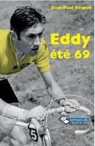 Couverture du livre « Eddy été 69 » de Jean-Paul Vespini aux éditions Presses Du Belvedere