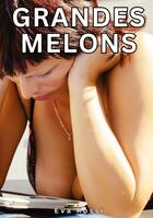 Couverture du livre « Grandes Melons : Histoires Érotiques Tabou pour Adultes » de Eva Rossi aux éditions Tredition