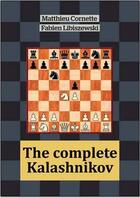 Couverture du livre « The complete Kalachnikov » de Matthieu Cornette et Fabien Libisewski aux éditions Chess Evolution