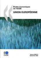 Couverture du livre « Études économiques de l'OCDE ; union européenne t.13 (édition 2009) » de  aux éditions Ocde