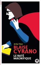Couverture du livre « Blaise Cyrano, le raté magnifique » de Arthur Tenor aux éditions Oskar