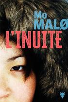 Couverture du livre « L'inuite » de Mo MalO aux éditions La Martiniere