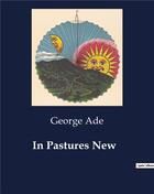 Couverture du livre « In Pastures New » de Ade George aux éditions Culturea