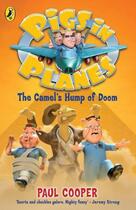 Couverture du livre « Pigs in Planes: The Camel's Hump of Doom » de Paul Cooper aux éditions Penguin Books Ltd Digital