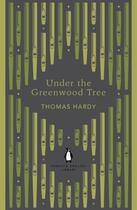 Couverture du livre « Under the Greenwood Tree » de Thomas Hardy aux éditions Epagine