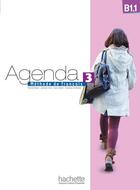 Couverture du livre « Agenda 3 b1.1 : livre de l'eleve + dvd-rom » de Bidault/Chort/Kablan aux éditions Hachette Fle