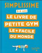 Couverture du livre « Simplissime ; le livre de petite gym le plus facile du monde » de Garibaldi Salamon C. aux éditions Hachette Enfants