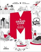 Couverture du livre « M, le grand livre du guide Michelin » de Collectif Michelin aux éditions Michelin