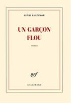 Couverture du livre « Un garçon flou » de Henri Raczymow aux éditions Gallimard