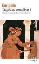 Couverture du livre « Tragédies complètes Tome 1 » de Euripide aux éditions Folio