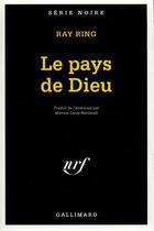 Couverture du livre « Le pays de Dieu » de Ray Ring aux éditions Gallimard