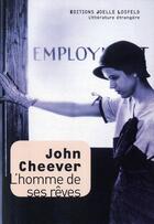 Couverture du livre « L'homme de ses rêves » de John Cheever aux éditions Joelle Losfeld