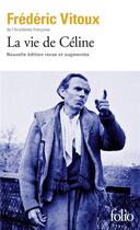 Couverture du livre « La vie de celine » de Frederic Vitoux aux éditions Folio