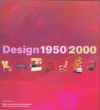 Couverture du livre « Design 1950-2000 » de David A. Hanks aux éditions Flammarion