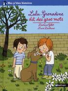 Couverture du livre « Lulu-Grenadine dit des gros mots » de Laurence Gillot et Lucie Durbiano aux éditions Nathan