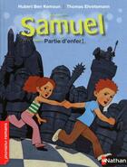 Couverture du livre « Samuel ; partie d'enfer ! » de Hubert Ben Kemoun et Thomas Ehretsmann aux éditions Nathan