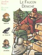 Couverture du livre « Le Faucon Deniche » de Jean-Come Nogues aux éditions Nathan