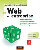 Couverture du livre « La boîte à outils : du web en entreprise » de Philippe Gerard et Jack Hellart aux éditions Dunod