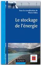 Couverture du livre « Le stockage de l'énergie » de Pierre Odru aux éditions Dunod