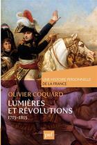 Couverture du livre « Lumières et révolutions, 1715-1815 » de Olivier Coquard aux éditions Puf