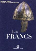 Couverture du livre « Les Francs » de Patrick Perin et Laure-Charlotte Feffer aux éditions Armand Colin