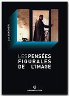 Couverture du livre « Les pensées figurales de l'image » de Luc Vancheri aux éditions Armand Colin