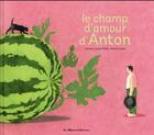 Couverture du livre « Le champ d'amour d'anton » de Lovera Vitali/Duval aux éditions Casterman