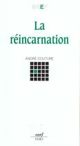 Couverture du livre « La Réincarnation » de Andre Couture aux éditions Cerf