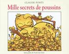 Couverture du livre « Mille secrets de poussins » de Claude Ponti aux éditions Ecole Des Loisirs