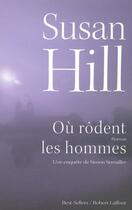 Couverture du livre « Où rôdent les hommes » de Susan Hill aux éditions Robert Laffont