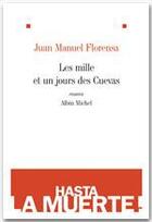 Couverture du livre « Les mille et un jours des Cuevas » de Juan-Manuel Florensa aux éditions Albin Michel