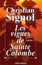 Couverture du livre « Les vignes de Sainte-Colombe » de Christian Signol aux éditions Albin Michel