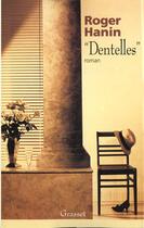 Couverture du livre « «Dentelles» » de Roger Hanin aux éditions Grasset Et Fasquelle