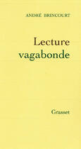 Couverture du livre « Lecture vagabonde » de Andre Brincourt aux éditions Grasset Et Fasquelle