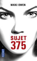 Couverture du livre « Sujet 375 » de Nikki Owen aux éditions Pocket