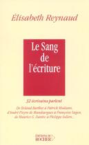 Couverture du livre « Le Sang De L'Ecriture » de Elisabeth Reynaud aux éditions Rocher