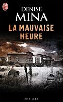 Couverture du livre « La mauvaise heure » de Denise Mina aux éditions J'ai Lu