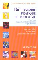 Couverture du livre « Dictionnaire pratique de biologie » de Jacqueline Gassier et Magere aux éditions Elsevier-masson