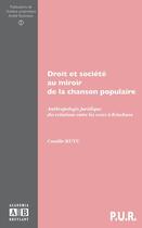 Couverture du livre « Droit et société au miroir de la chanson populaire ; anthropologie juridique des relations entre les sexes à Kinsbasa » de Camille Kuyu-Mwissa aux éditions Academia