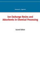 Couverture du livre « Ion exchange resins and adsorbents in chemical processing (2e édition) » de Emmanuel J. Zaganiaris aux éditions Books On Demand